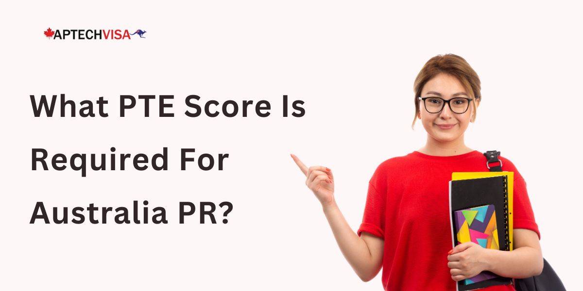 What PTE score is required for Australia PR?